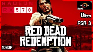 Red Dead Redemption on AMD RX 570 4GB  Ryzen 5 3600  16 GB Ram 1080P  Ultra  FSR 3 [upl. by Yrocaj]