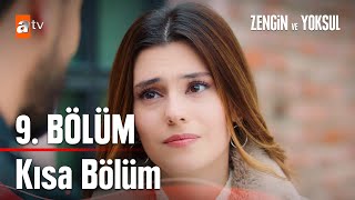 Zengin ve Yoksul 9 Kısa Bölüm  Kısa Bölümler [upl. by Ayifas237]