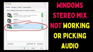 How to Fix Windows Stereo Mix Not Working or Picking Audio in Windows 11 [upl. by Inilam]