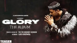 HONEY SINGH  GLORY ALBUM FIRST LOOK RELEASE  YO YO HONEY SINGH  GLORY EP HONEY SINGH NEW SONG [upl. by Analise654]