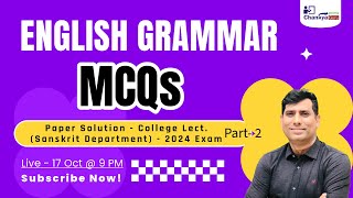 English Grammar  MCQs Part2 Paper Solution  College Lect Sanskrit Department  2024 Exam [upl. by Durware]