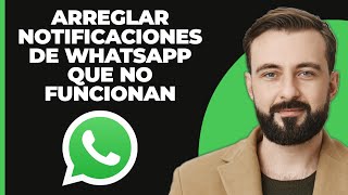 ¡Cómo arreglar las notificaciones de WhatsApp que no funcionan [upl. by Ueih]