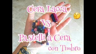 Ceralacca vs Pastelli a Cera con Timbro ❤ [upl. by Annaik]