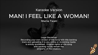 Shania Twain  Man I Feel Like A Woman Karaoke Version [upl. by Shaughn]