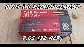 PRESENTATION ET COUT DU RECHARGEMENT 765 BROWNING 32ACP [upl. by Panthia]