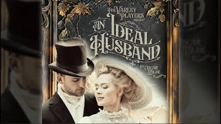 The Varley Players present An Ideal Husband [upl. by Swan760]