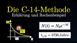 Radiokarbonmethode einfach erklärt  C14Methode Rechnung Physik [upl. by Couchman]