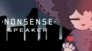 ☆ Nonsense Speaker ☆  Animation Meme  Flipaclip [upl. by Danby]