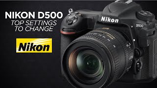 Top Nikon d500 Settings to Change  How I Customized My Camera [upl. by Pontias]