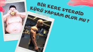 Bir Steroid Kürü Yapıp Bırakabilirmiyim [upl. by Octavius]