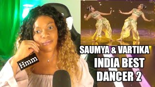 First Time Hearing Saumya and Vartika Dance Performance  India Best Dancer 2  Reaction [upl. by Schroder]