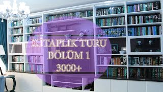 KİTAPLIK TURU  BÖLÜM 1  3000 KİTAP KOLAY VİDEOYA ALINMIYOR [upl. by Nauqes]