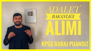 ADALET BAKANLIÄI ATAMASI  KPSS BARAJ PUANSIZ 60 MEMUR ALIMI [upl. by Dunstan]