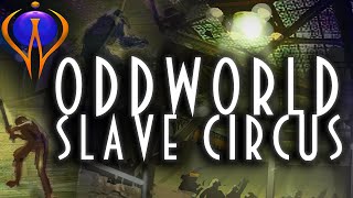 Oddworld Lore Slave Circus [upl. by Tommi]