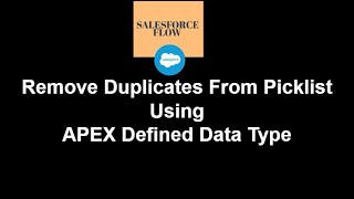 38How to Series  Salesforce Flow  Remove Duplicates From Picklist And Show Unique Items [upl. by Htebazil]