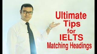 Ultimate Tips for IELTS Matching Headings 2019 [upl. by Oluap117]