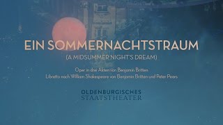 »Ein Sommernachtstraum A midsummer nights dream« TRAILER Oldenburgisches Staatstheater [upl. by Tound]