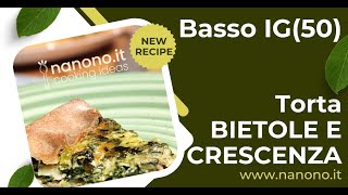 Torta salata alle bietole e crescenza  basso indice glicemico  nanonoit [upl. by Turnbull]