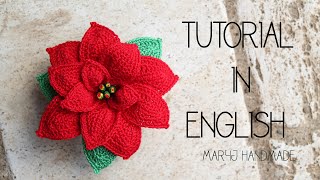 How to crochet a poinsettia  tutorial in English [upl. by Nagn]