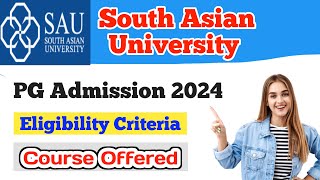 South Asian University Admission 2024  SAU PG Admission 2024 [upl. by Sydel821]