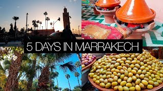 5 DAYS IN MARRAKECH MOROCCO [upl. by Claiborn]