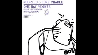 Nubreed amp Luke Chable  One Day Chables Extension Mix [upl. by Atinrahs]