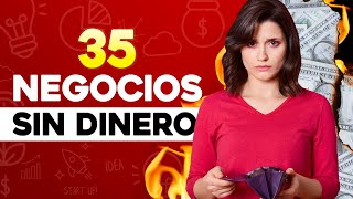 🤑 35 Negocios Rentables SIN DINERO 💸 Negocios SIN DINERO [upl. by Napas]