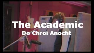 CEOL 2018 The Academic  Do Chroí Anocht [upl. by Omura]