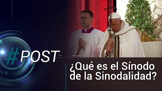 POST  El Sínodo de la Sinodalidad Un Camino Juntos hacia el Futuro de la Iglesia [upl. by Vallonia688]