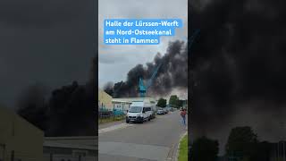 Auf dem Gelände der LürssenWerft am NordOstseeKanal ist ein Feuer ausgebrochen Lürssen feuer [upl. by Terchie999]