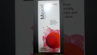 Moxal syrup  relief from strong acidity  relief hyperactivity  best solution for peptic ulcer [upl. by Kral]