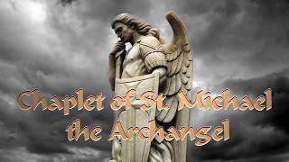 CHAPLET OF ST MICHAEL THE ARCHANGEL [upl. by Tam]