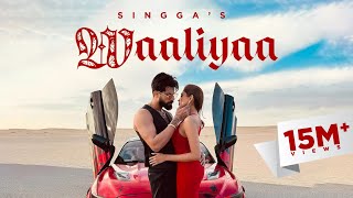 WAALIYAA  SINGGA  STORY VERSION  OFFICIAL VIDEO  Punjabi Songs 2024 [upl. by Yesnnyl]