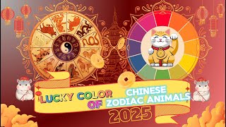 Lucky Color Of Each Chinese Animal Zodiac In The Year 2025 🎨 [upl. by Olmsted535]