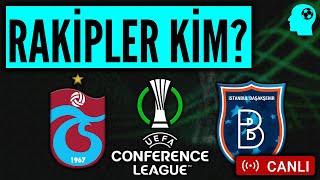 Trabzonspor ve Başakşehir KONFERANS LİGİ Kura Çekimi [upl. by Mich]