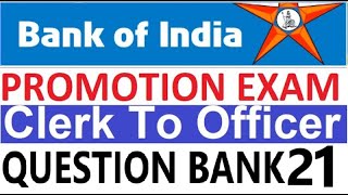 BOI Bank Of India Promotion Exam Clerk To Officer Question Bank 21 [upl. by Lilian]