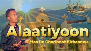 ♦NEW Alaatiyoon FDn Charinnat Birhaanuu Faaruu Gaabbii Afaan Oromoo Haaraa [upl. by Alyahs494]