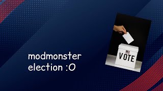 🔴 The ModMonster Moderator Election [upl. by Ahsikyw]