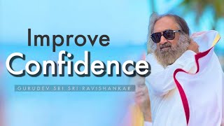 How to Improve Confidence  The Spirit of Enquiry  Wisdom by Gurudev [upl. by Adal]