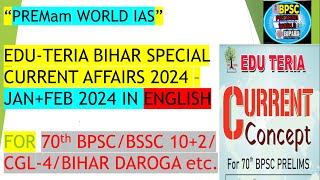 70th BPSC Edu Teria Bihar Current Affairs In English 2024  Edu Teria Bihar Current Affairs 2024 [upl. by Portland345]