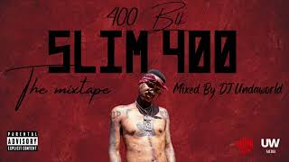 Slim 400  400 Blk Full Mixtape  NEW 2022 [upl. by Eramat]