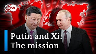 Decoding Putin and Xis blueprint for a new world order  DW Analysis [upl. by Marvella275]