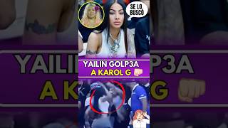 Yailin en problemas con Karol G [upl. by Beuthel]