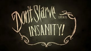 Dont Starve Insanity [upl. by Justinn]