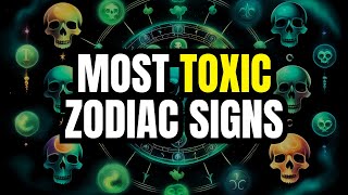 ⚠️ Top 6 Zodiac Signs with the Most TOXIC Traits 😱 [upl. by Christis]