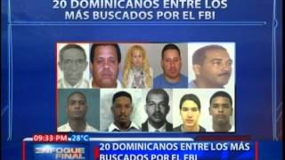 20 dominicanos entre los más buscados por el FBI [upl. by Dahl]