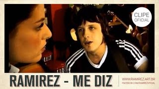 Ramirez  Me Diz Clipe Oficial [upl. by Oraneg870]