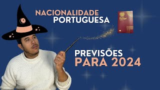 Cidadania Portuguesa PREVISÕES para 2024 [upl. by Adnael]