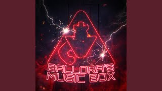 Balloras Music Box [upl. by Stets527]