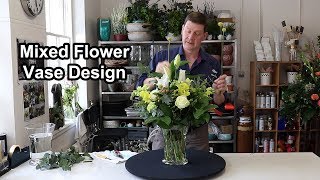 How To Arrange Mixed Flowers In A Vase [upl. by Sutsuj]